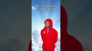 When you’re in the elevator to heaven 😂