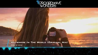 Mark & Lukas - Anywhere In The World (Original Mix) [Music Video] [Progressive House Worldwide]