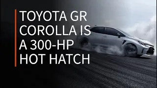 The first Toyota GR Corolla ever is about to hit Canadian streets | First Look | Driving.ca