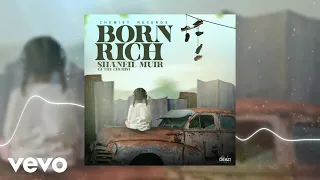 Shaneil Muir - Born Rich (Official Video)