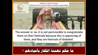 Congratulating Non Muslims on their Festivals - Sheikh Fawzan