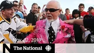 The National for Tuesday, Nov. 12 — Don Cherry speaks out; Trudeau and Scheer meet