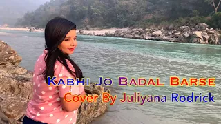 Kabhi jo badal barse - Female Cover - Arijit Singh #femaleversion #rishikesh #uttarakhand