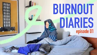 Please Don't Ask Me To Do Anything | Burnout Diaries Ep 01