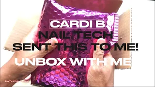 Cardi B Nail tech Queen Of Bling Jenny Secret sent me a gift! | Unbox With Me #nails #supply #unbox