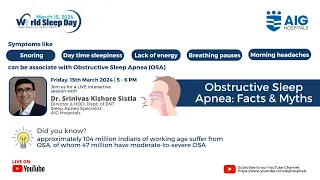 Obstructive Sleep Apnea: Facts & Myths | Dr Srinivas Kishore | AIG Hospitals