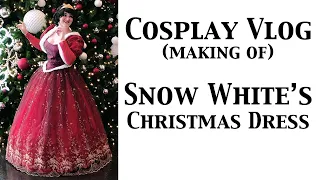 Cosplay Vlog: Christmas Snow White - the making of a Disney Princess!