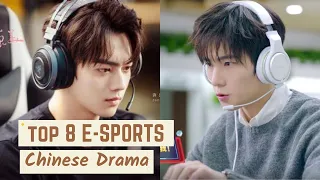 Top 8 E-Sports/Gaming Chinese Drama || C-drama list