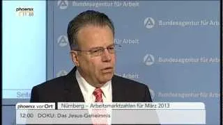 Veröffentlichung der Arbeitsmarktzahlen für März 2013