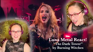 Luna Metal React! | "The Dark Tower" by Burning Witches