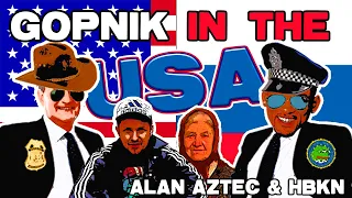 Alan Aztec & HBKN - Gopnik in the USA