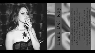 [playlist] "i am a dangerous girl" (lana del rey playlist)