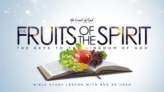 IOG Baltimore - "The Fruits of the Spirit: Keys to the Kingdom of God"