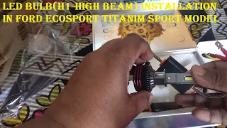 LED BULB (H1-HIGH BEAM) Installation in #ford ecosport Titanium Sport Model