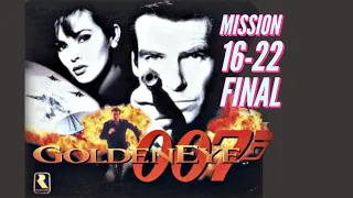 GOLDENEYE 007 (MISIONES 16-22) (FINAL)