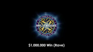$1,000,000 Win (Rave) - Who Wants To Be A Millionaire [Fanmade]