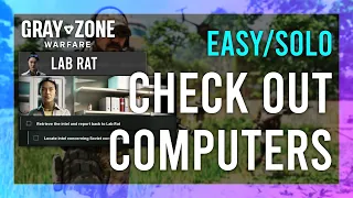 Check Out Computers | Lab Rat | Gray Zone Warfare GUIDE | Quick/Solo | Mission Tutorial