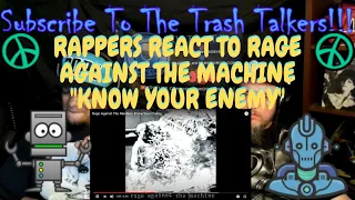 Rappers React To Rage Against The Machine "Know Your Enemy"!!!