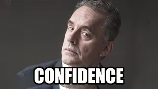 CONFIDENCE  - Jordan Peterson (Best Motivational Speech)