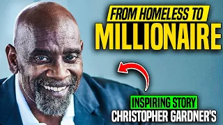 The Inspiring Story of Christopher Gardner: From Homelessness to Millionaire