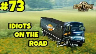 Euro Truck Simulator 2 Multiplayer: IDIOTS ON THE ROAD | #73