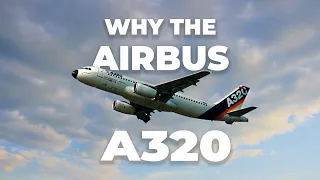 Why Did Airbus Build The A320 Family?