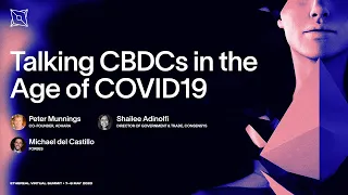 Talking CBDCs (Central Bank Digital Currencies) in the Age of COVID19 | Ethereal Virtual Summit 2020