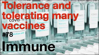 Immune 78: Tolerance and tolerating many vaccines