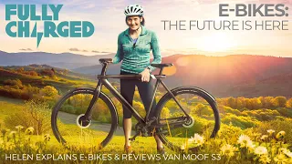 Are E Bikes any good? Van Moof S3 Review | 100% Independent, 100% Electric