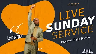 Live Sunday Service | Prophet Philip Banda - 03 September 2023