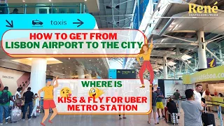 How to get from Lisbon Airport to city new link in description n comment #KissandFly #Lisbonairport
