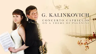 Kalinkovich Concerto Capriccio Theme of Paganini Sergey Kolesov (saxophone) Elena Grinevich (piano)