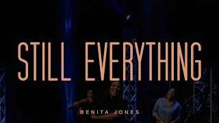 Still Everything - Benita Jones (Official Live Video)