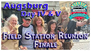 Augsburg, Germany - Day IV and V - Field Station Finale!