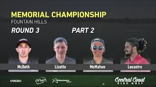 2018 Memorial Round 3 Part 2 (McBeth, Lizotte, McMahon, Locastro)