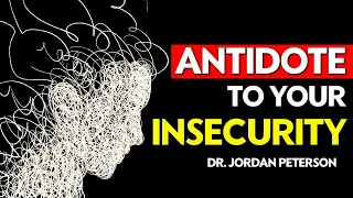 Overcome Insecurity INSTANTLY | Jordan Peterson Advice