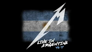 Metallica - Live In Argentina (1993 – 2017) [Full Album]