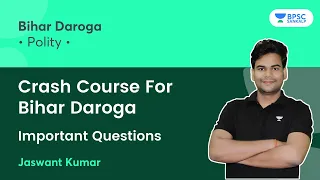 Crash Course for Bihar Daroga | Polity | Important MCQs | BPSC | BPSC Sankalp | Jaswant Kumar