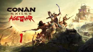 The Savage Wilds | Let's Play Conan Exiles: Age of War - 1