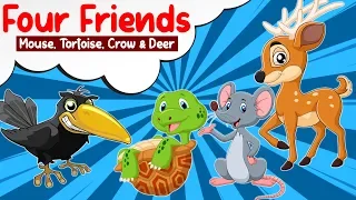 Four Friends (Mouse, Tortoise,Crow & A Deer) | Popular Moral Story For Kids