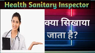 For Topper student |Health Sanitary Inspector| idea about health sanitary inspector