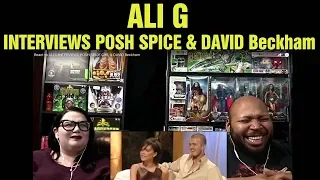 React to ALI G INTERVIEWS POSH SPICE GIRL & DAVID Beckham