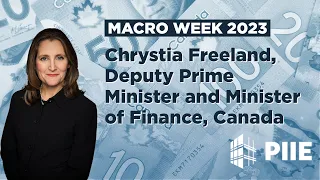 Macro Week 2023: Chrystia Freeland, Deputy Prime Minister and Minister of Finance, Canada