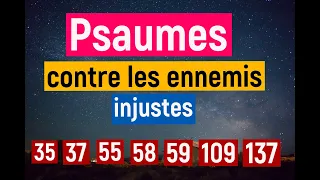 Psaumes contre les ennemis injustes | Psaumes dangereux | Psaumes 35, 37, 55, 58 59,109,137