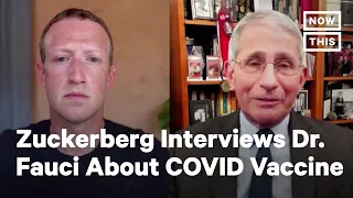 Dr. Fauci & Facebook CEO Mark Zuckerberg Discuss COVID-19 Vaccine | NowThis