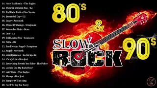 Scorpions, Bon Jovi, U2, The Eagles, Aerosmith, Led Zeppelin - Best Slow Rock Ballads 80s, 90s