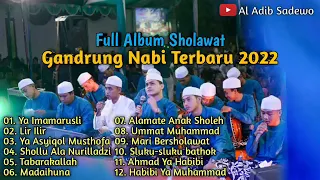 Full Album Sholawat Gandrung Nabi Terbaru 2022 - FULL BASS ‼