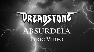 Dreadstone: ABSURDELA [Lyric Video]
