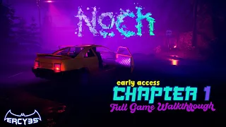 Noch | Chapter 1 | Full Game Walkthrough