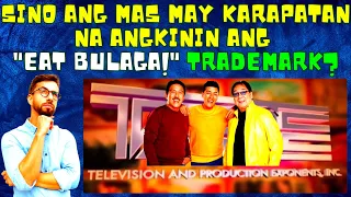 SINO Ang Mas May Karapatan Na Angkinin Ang "EAT BULAGA!" Trademark? #eatbulaga #titovicandjoey #tvj